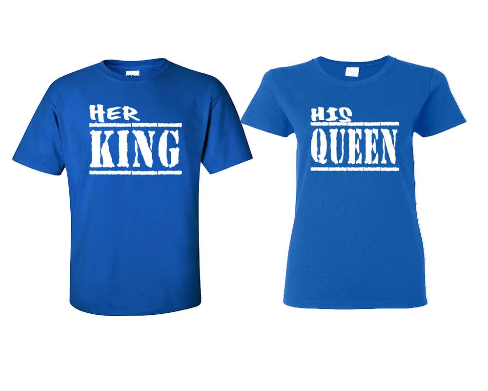 Her King His Queen Couple Matching T Shirts Man and Woman Style Shirts