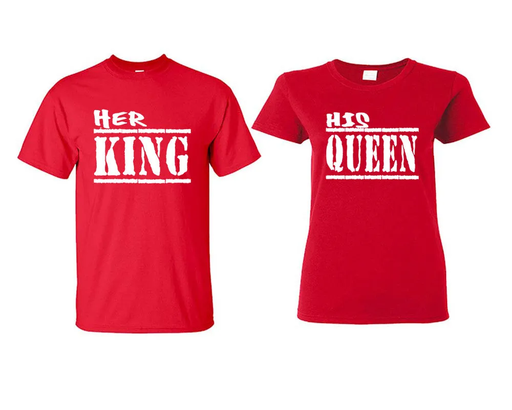 Her King His Queen Couple Matching T Shirts Man and Woman Style Shirts