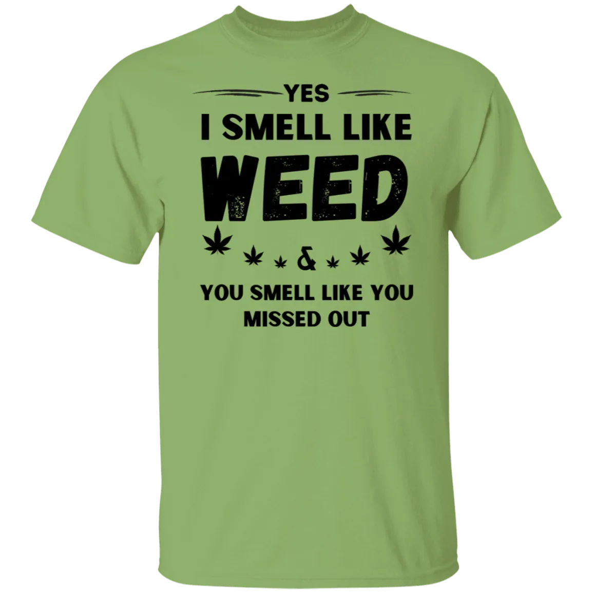 I Smell Like Weed T-Shirt