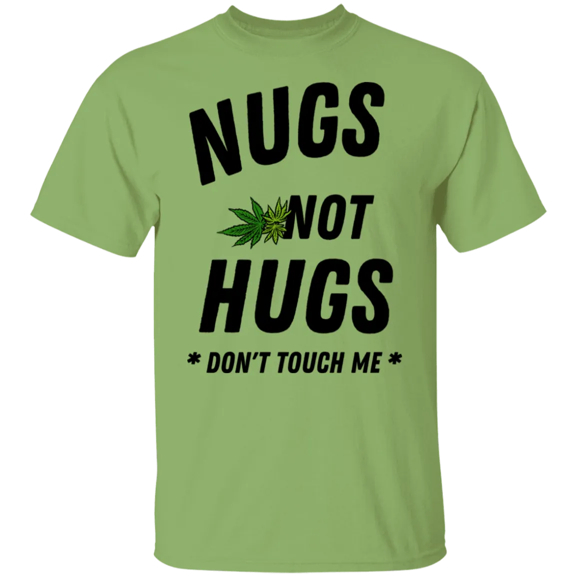 NUgs Not Hugs /White T-Shirt