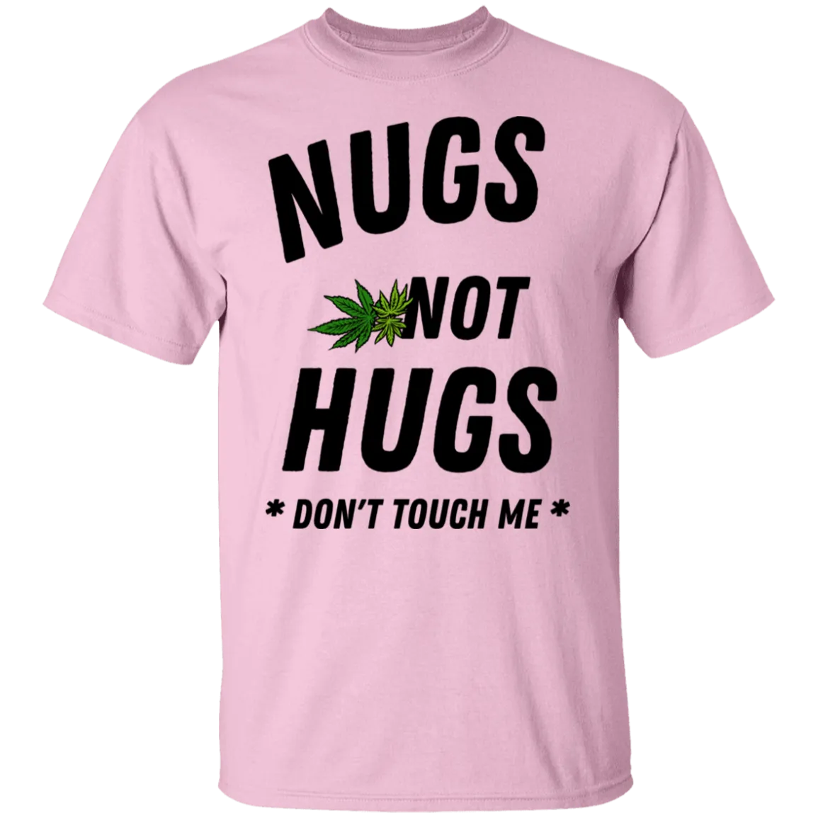 NUgs Not Hugs /White T-Shirt